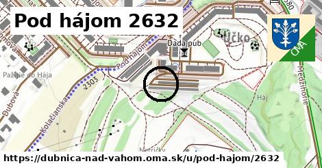 Pod hájom 2632, Dubnica nad Váhom
