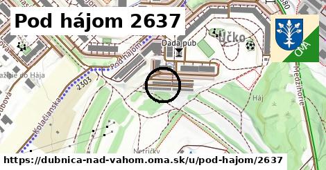 Pod hájom 2637, Dubnica nad Váhom