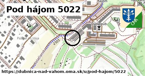 Pod hájom 5022, Dubnica nad Váhom