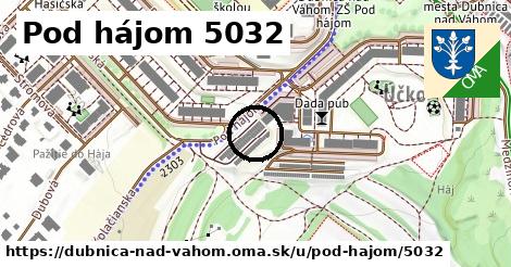 Pod hájom 5032, Dubnica nad Váhom