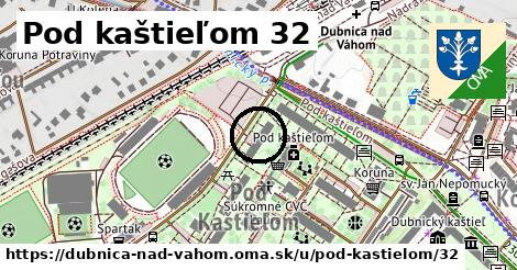 Pod kaštieľom 32, Dubnica nad Váhom