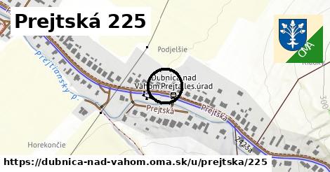 Prejtská 225, Dubnica nad Váhom