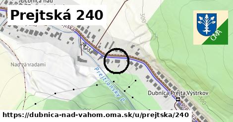 Prejtská 240, Dubnica nad Váhom