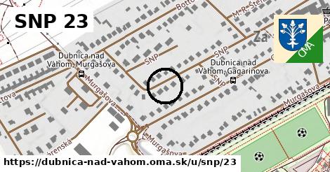 SNP 23, Dubnica nad Váhom