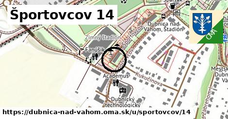 Športovcov 14, Dubnica nad Váhom