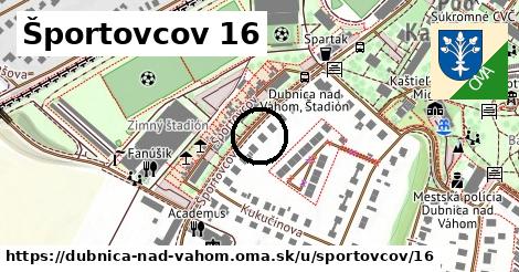 Športovcov 16, Dubnica nad Váhom