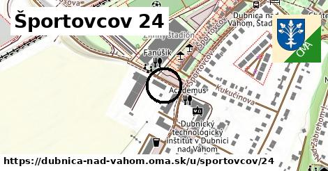 Športovcov 24, Dubnica nad Váhom