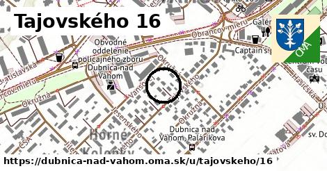 Tajovského 16, Dubnica nad Váhom