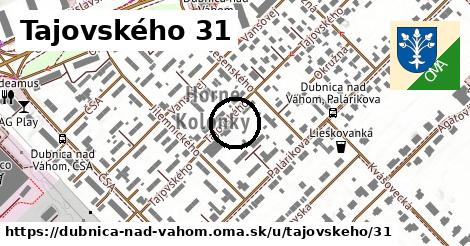 Tajovského 31, Dubnica nad Váhom