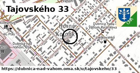 Tajovského 33, Dubnica nad Váhom