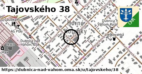 Tajovského 38, Dubnica nad Váhom