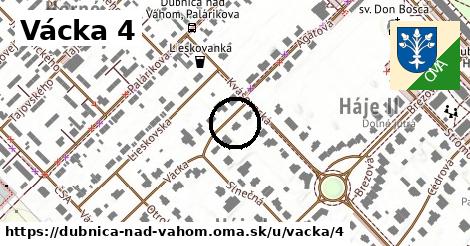 Vácka 4, Dubnica nad Váhom