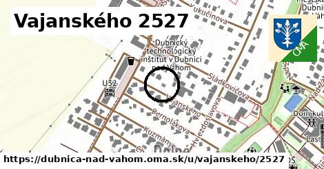 Vajanského 2527, Dubnica nad Váhom