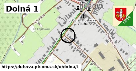 Dolná 1, Dubová, okres PK
