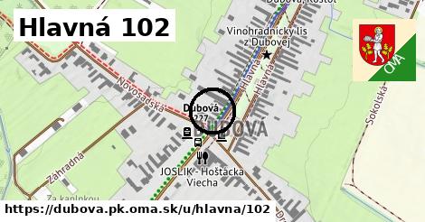 Hlavná 102, Dubová, okres PK