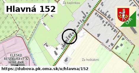 Hlavná 152, Dubová, okres PK