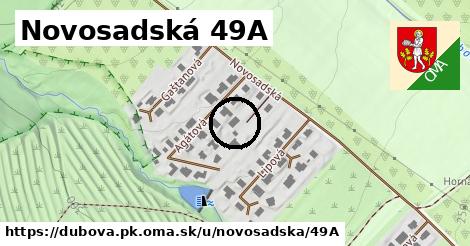 Novosadská 49A, Dubová, okres PK