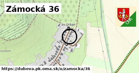 Zámocká 36, Dubová, okres PK