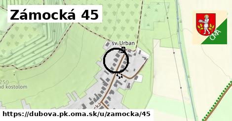 Zámocká 45, Dubová, okres PK