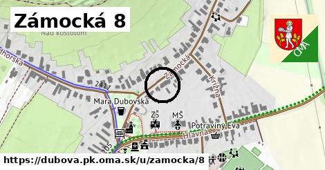 Zámocká 8, Dubová, okres PK