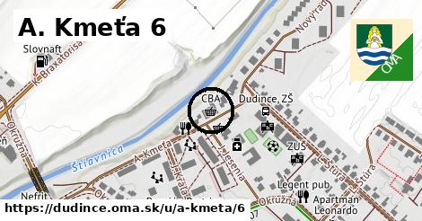 A. Kmeťa 6, Dudince