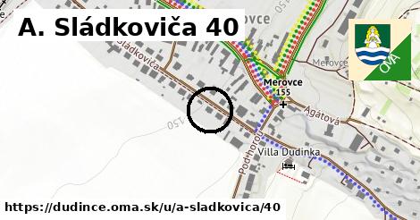 A. Sládkoviča 40, Dudince