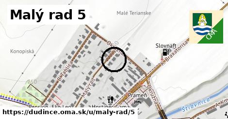 Malý rad 5, Dudince