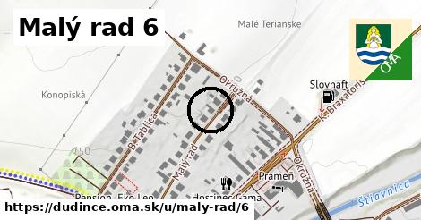 Malý rad 6, Dudince