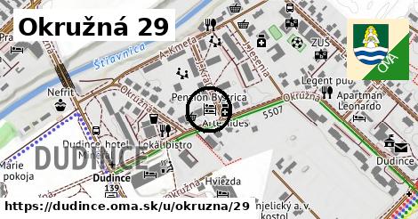 Okružná 29, Dudince