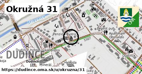 Okružná 31, Dudince