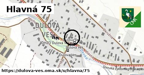 Hlavná 75, Dulova Ves