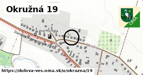 Okružná 19, Dulova Ves