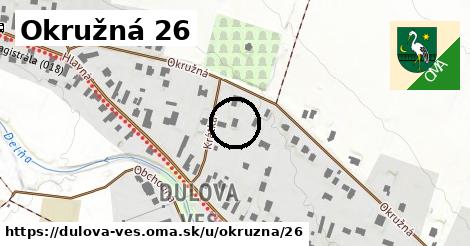 Okružná 26, Dulova Ves