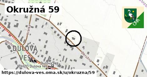 Okružná 59, Dulova Ves