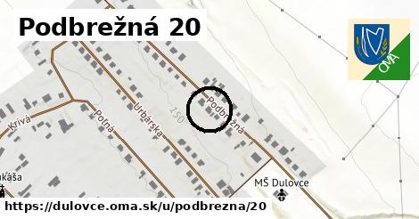 Podbrežná 20, Dulovce