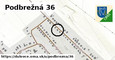Podbrežná 36, Dulovce