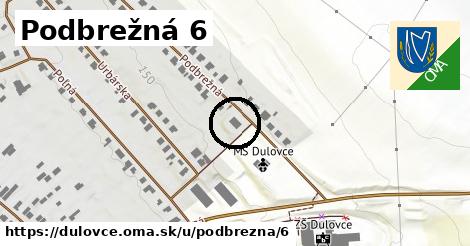 Podbrežná 6, Dulovce