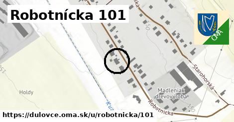 Robotnícka 101, Dulovce