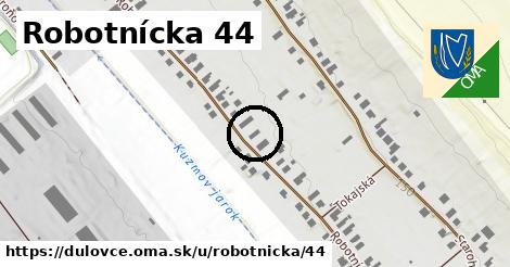 Robotnícka 44, Dulovce