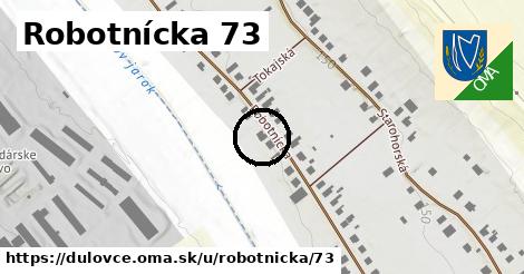 Robotnícka 73, Dulovce