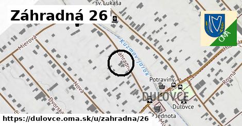 Záhradná 26, Dulovce