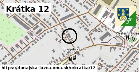 Krátka 12, Dunajská Lužná