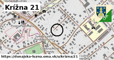 Krížna 21, Dunajská Lužná