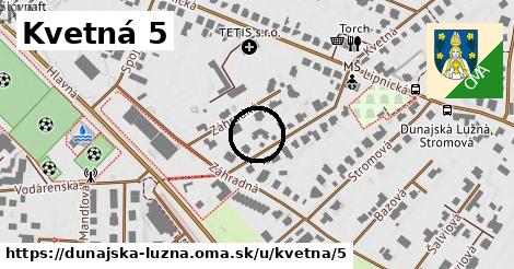 Kvetná 5, Dunajská Lužná