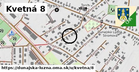 Kvetná 8, Dunajská Lužná