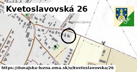 Kvetoslavovská 26, Dunajská Lužná