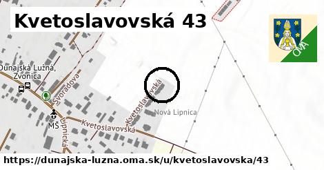 Kvetoslavovská 43, Dunajská Lužná