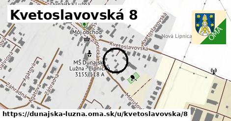 Kvetoslavovská 8, Dunajská Lužná