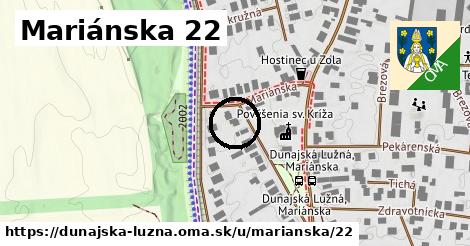 Mariánska 22, Dunajská Lužná