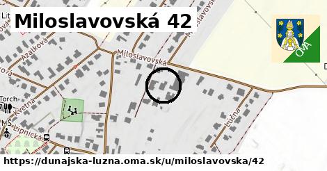 Miloslavovská 42, Dunajská Lužná